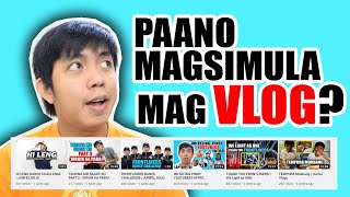 How to start Vlogging for beginners quotPaano mag simula mag VLOGquot [upl. by Ettelohcin]