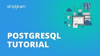 PostgreSQL Tutorial For Beginners  What Is PostgreSQL  Learn PostgreSQL  Simplilearn [upl. by Aisayt]