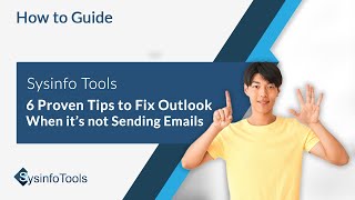 6 Proven Tips to Fix Outlook When its Not Sending Emails  SysinfoTools [upl. by Gilberte]