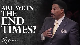 What You Need to Know About Prophecy amp the End Times  Tony Evans Sermon [upl. by Inessa]