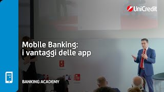 Mobile Banking i vantaggi delle app  UniCredit Banking Academy [upl. by Godwin]