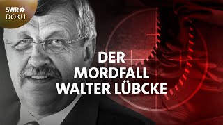 Tödlicher Hass  der Mordfall Walter Lübcke  SWR Doku [upl. by Nohs]