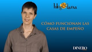 ¿Cómo funcionan las casas de empeño Tips para ir a empeñar [upl. by Ayik799]