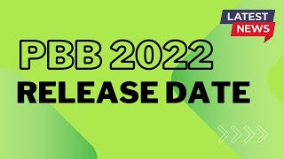 PBB 2022 RELEASE DATE LATEST UPDATE [upl. by Ettenna]