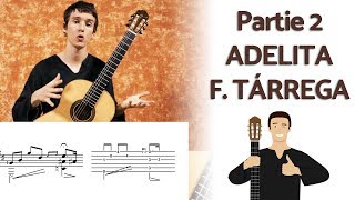 Adelita  Tutoriel 2ème partie  F Tárrega PartitionampTabs [upl. by Nastassia]