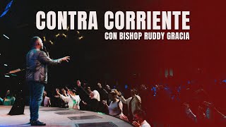 Contra Corriente Con Bishop Ruddy Gracia [upl. by Helgeson404]