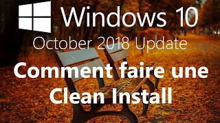 Windows 10 1809  Réinstaller Windows 10 Formatage  Clean Install [upl. by Aiet928]