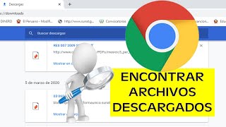 CÓMO ENCONTRAR UN ARCHIVO DESCARGADO EN GOOGLE [upl. by Gamali910]