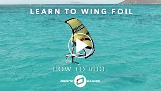 Learn To Wing Foil  RIDING [upl. by Emmalynne]