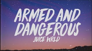 Juice WRLD  Armed And Dangerous Lyrics [upl. by Benzel]