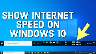 How to Show Internet Speed on Taskbar in Windows 10 [upl. by Accalia]