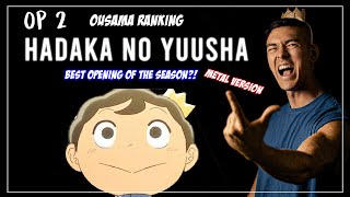 Ousama Ranking OP 2  Hadaka no Yuusha [upl. by Eeleak]