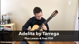 Adelita by Tárrega and Lesson for Classical Guitar [upl. by Grantland643]