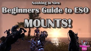 Beginners Guide To ESO Mounts [upl. by Kelsey]