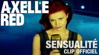 Axelle Red  Sensualité Clip Officiel [upl. by Euqirrne]