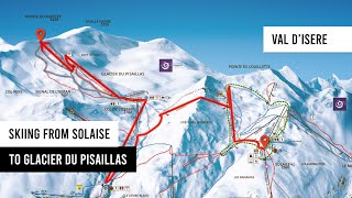 Val dIsere Skiing from Solaise to Glacier du Pisaillas [upl. by Paderna]