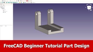 FreeCAD Beginner Tutorial Part Design [upl. by Kayley]