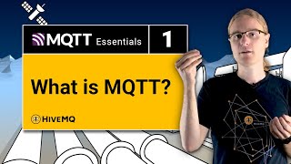 What is MQTT  MQTT Essentials Part 1 [upl. by Procora]