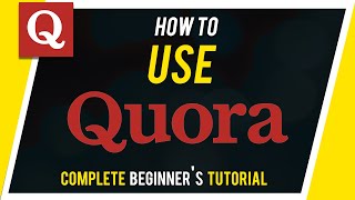 How to Use Quora  Beginners Guide [upl. by Lancelle]