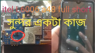 itel L6006 a48 full short solution [upl. by Dody]