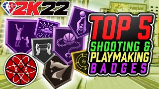 NBA 2K22 Top 5 Shooting Badges  Playmaking Badges  Boost Your Jumpshot Green [upl. by Jael]