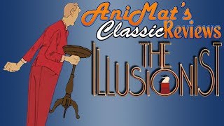 The Illusionist 2010  AniMat’s Classic Reviews [upl. by Lola]