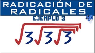 Radicación de radicales  Ejemplo 3 [upl. by Don255]