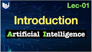 Artificial Intelligence  Introduction  AI  Lec01  Bhanu Priya [upl. by Enelrahs185]