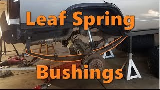 Leaf Spring Bushing Replacement [upl. by Griselda]