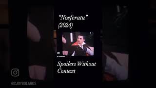 Nosferatu 2024 Spoilers Without Context [upl. by Samala88]