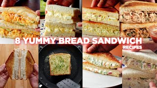 8 Easy Bread Sandwich Recipes [upl. by Ccasi]