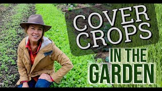 Cover Crops in the Home Garden [upl. by Geiger]