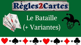 Règle de jeu  Comment jouer à la Bataille et ses variantes [upl. by Sair]