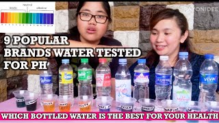 9 POPULAR BRANDS BOTTLED WATER TESTED FOR PH  ALKALINE ACIDIC WATER CHART [upl. by Kjersti214]