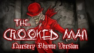 The Crooked Man  Nursery Rhyme Version  CREEPYPASTA [upl. by Aimej]