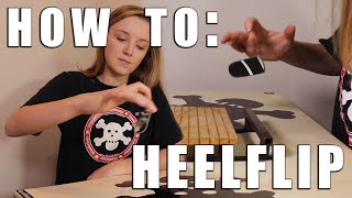 How to Fingerboard Episode 6 Heelflip [upl. by Ecnadnak293]