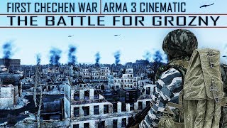 ARMA3  FIRST CHECHEN WAR  THE BATTLE FOR GROZNY  CINEMATIC 1440p60 Quality [upl. by Valle286]