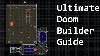 Ultimate Doom Builder Guide [upl. by Noiztneb]