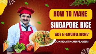 How to Make Singapore Rice  Easy amp Flavorful Recipe [upl. by Edgardo]