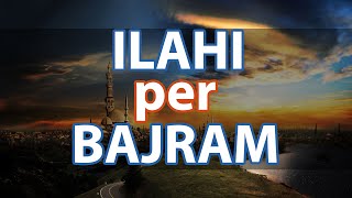 Ilahi per Bajram [upl. by Llerol]