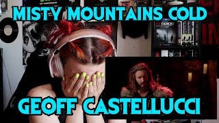 REACTION  GEOFF CASTELLUCCI quotFAR OVER THE MISTY MOUNTAINS COLDquot [upl. by Arihppas]