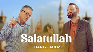 ADEMI amp DANI  Salatullah 4K [upl. by Hemingway360]