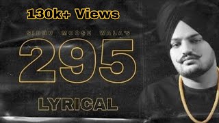 295 Lyrical Video  Sidhu Moosewala  The Kidd  Moosetape  Dabi Na Tu Duniya Swad Lendi Aa [upl. by Nivled]