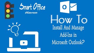 How To Install And Manage AddIns in Microsoft Outlook [upl. by Analra]