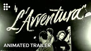 LAVVENTURA  Animated Trailer  HandPicked by MUBI [upl. by Aelahc]