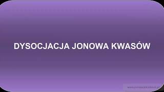 Dysocjacja jonowa kwasów [upl. by Nerrawed]