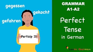 Perfect tense in German  Perfekt  Partizip II  Learn German Grammar  A1A2 [upl. by Gusba]