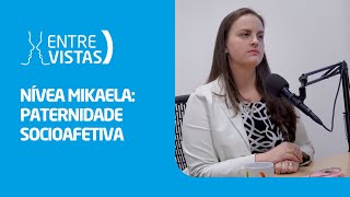 Paternidade Socioafetiva  EntreVistas [upl. by Roee]