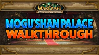 WoW Instance Mogushan Palace Walkthrough [upl. by Guerin]