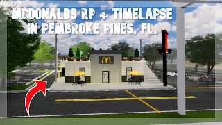 McDonalds RP  Timelapse in Pembroke Pines FL [upl. by Akapol]